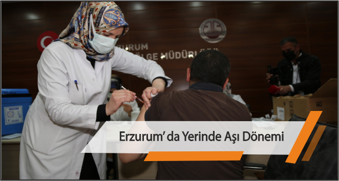 Erzurum’ da Yerinde Aşı Dönemi